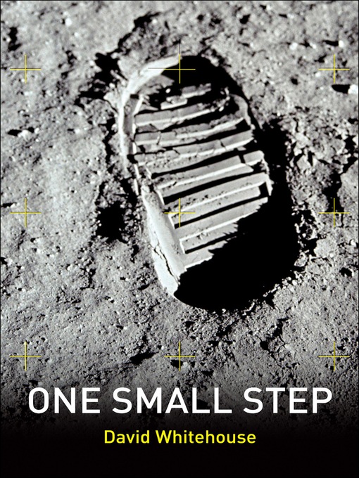 Title details for One Small Step by David Whitehouse - Available